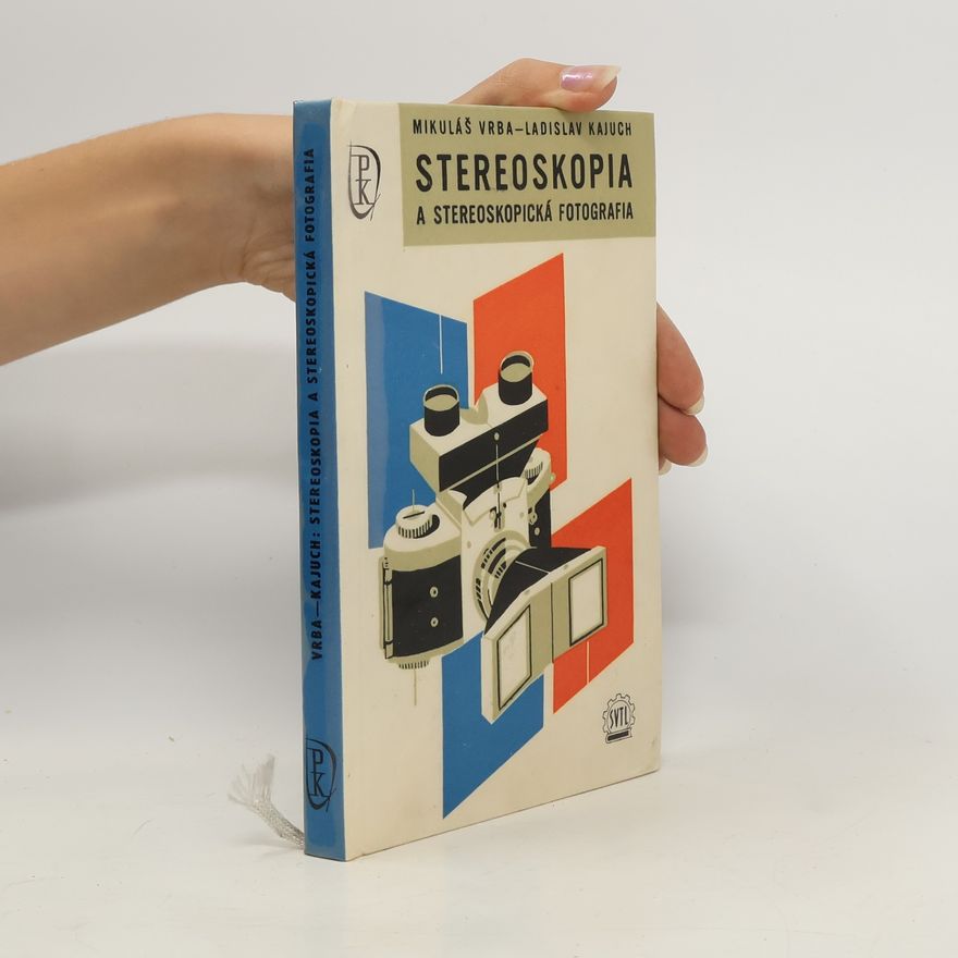 Ladislav Kajuch Stereoskopia a stereoskopická fotografia