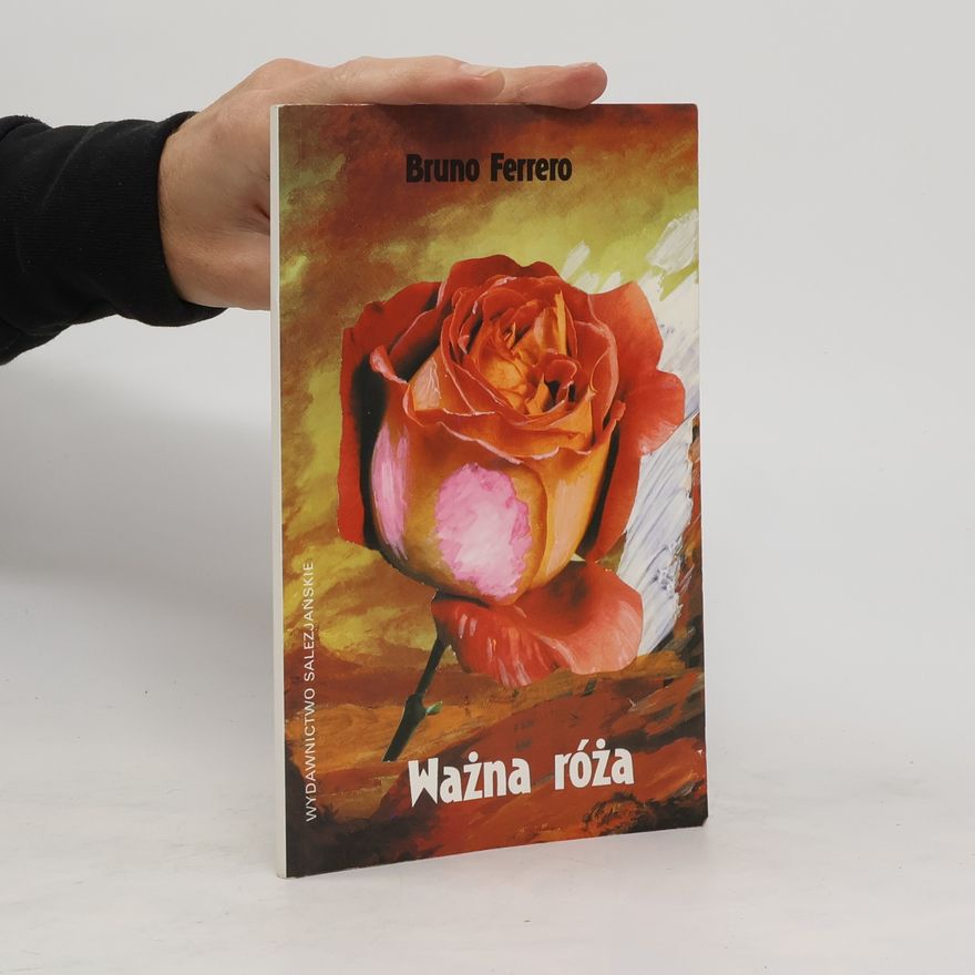 Bruno Ferrero Ważna róża