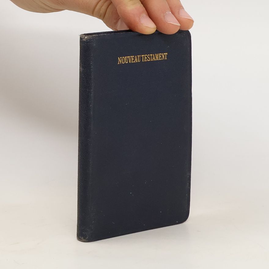 Louis Segond Le Nouveau Testament