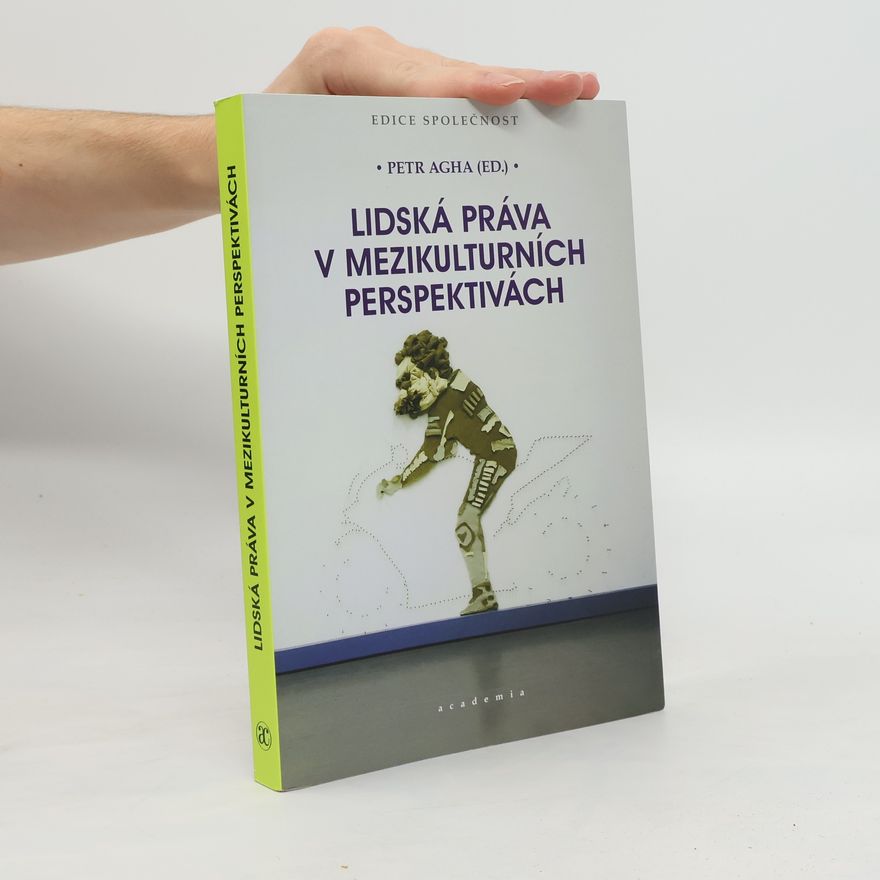 Petr Agha Lidská práva v mezikulturních perspektivách