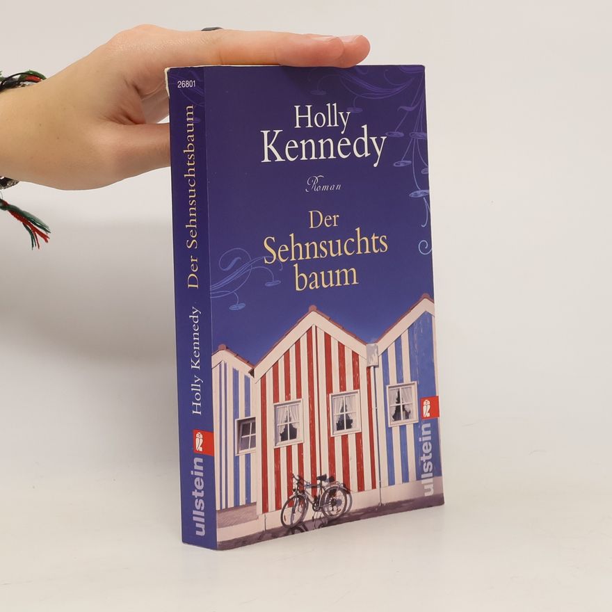Holly Kennedy Der Sehnsuchtsbaum
