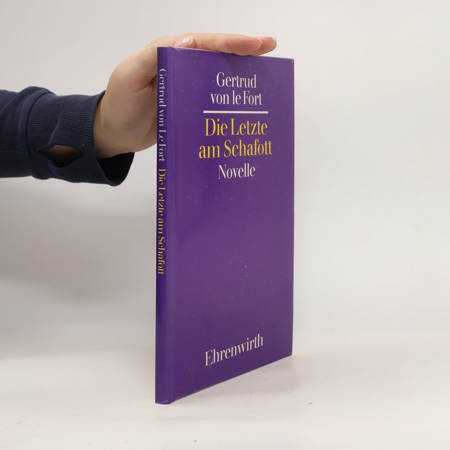 Gertrud von le Fort Die Letzte am Schafott