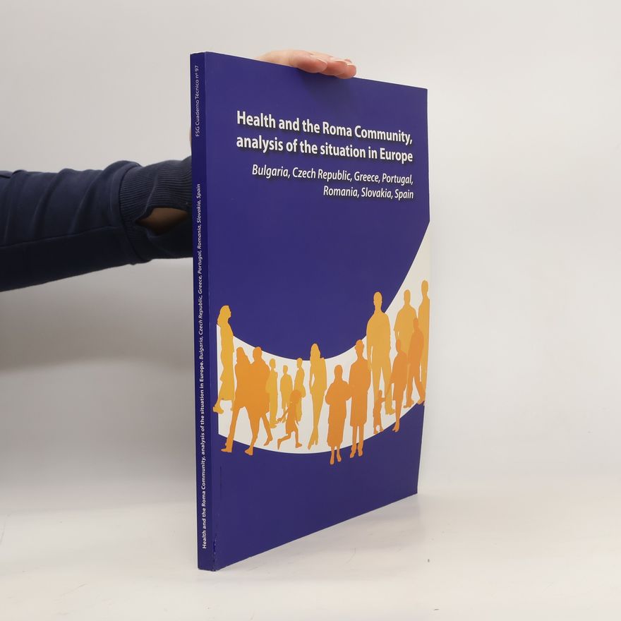 Kolektiv autorů Health and the Roma Community, analysis of the situation in Europe