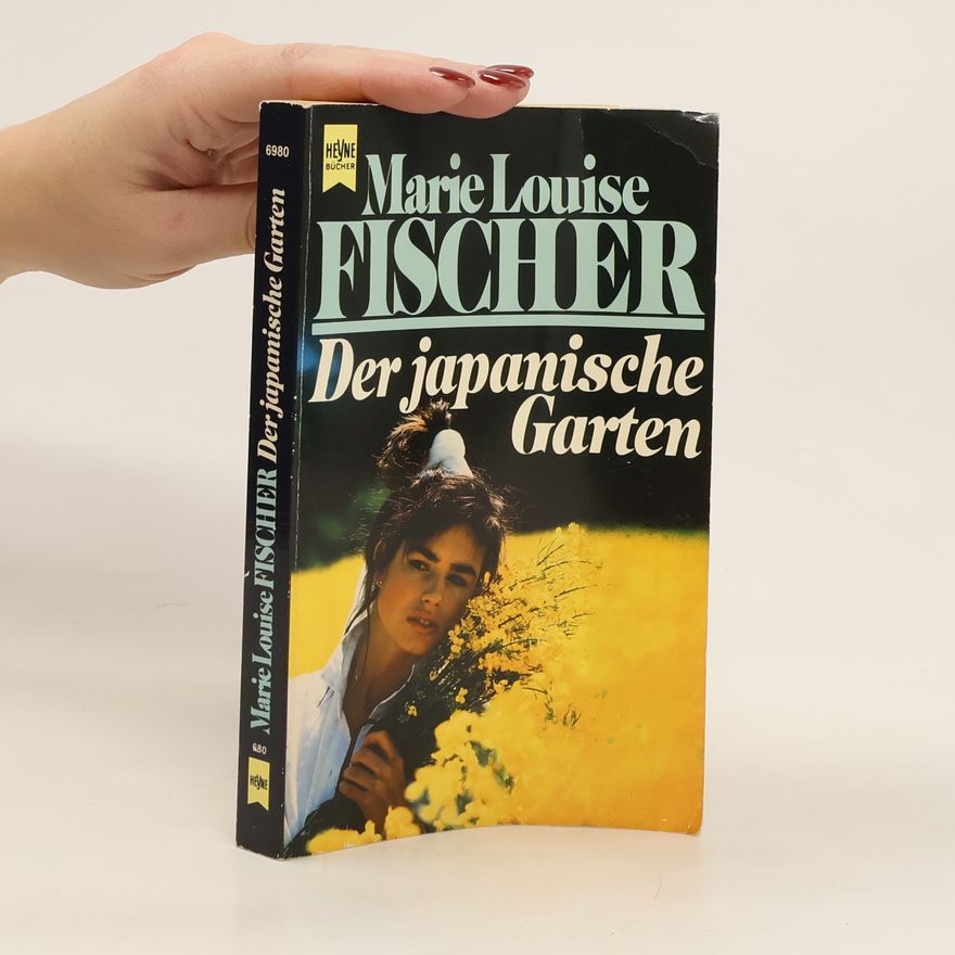 Marie Louise Fischer Der japanische Garten