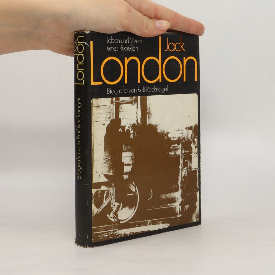 Rolf Recknagel Jack London