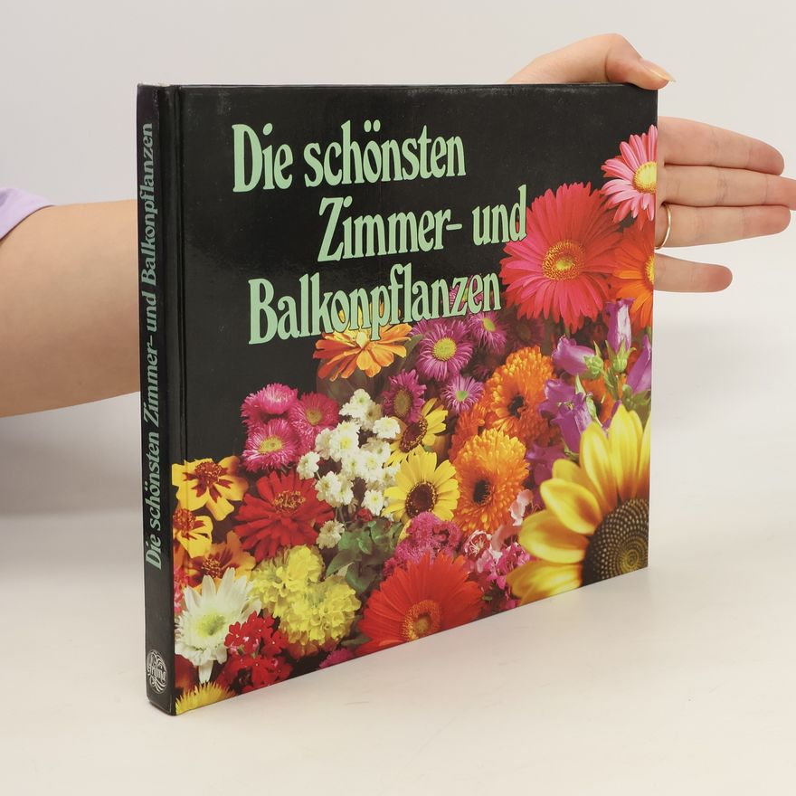 Allan Moin  Die schönsten Zimmer-und Balkonpflanzen