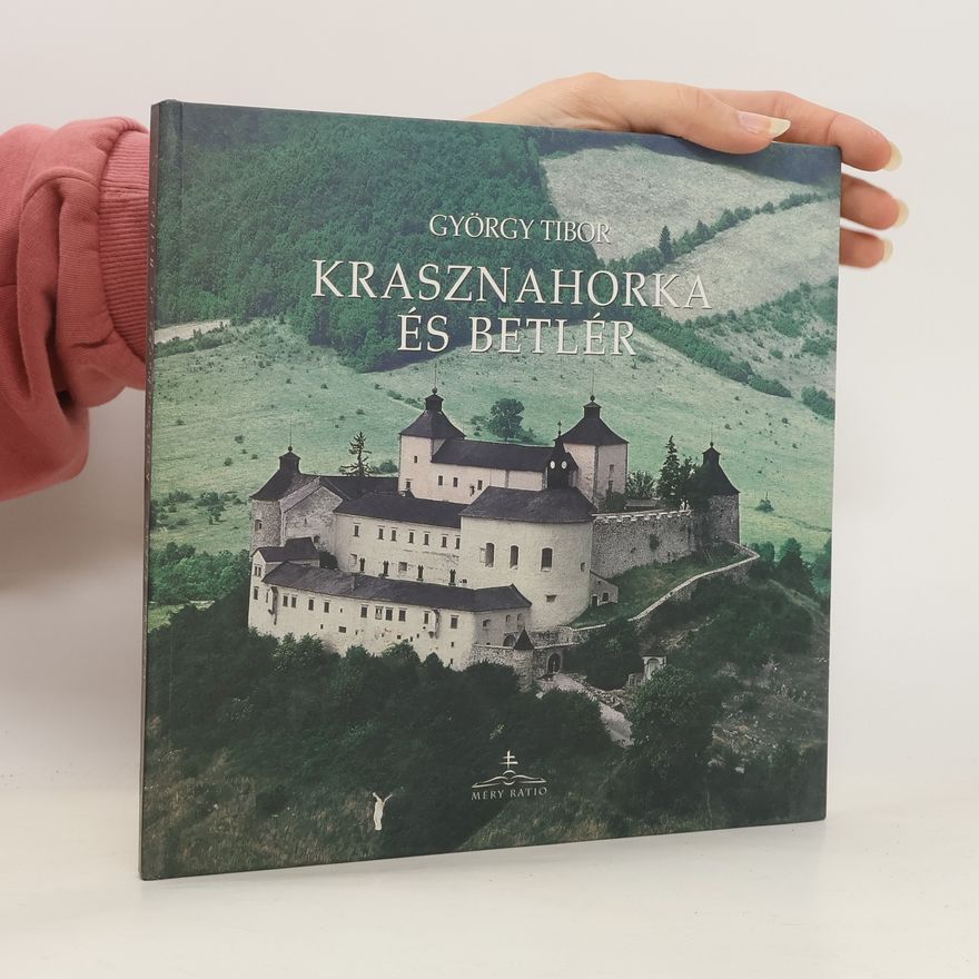 Tibor György Krasznahorka és Betlér