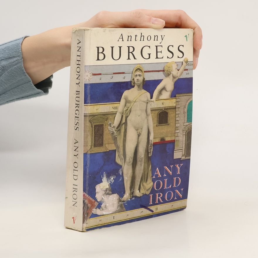 Anthony Burgess Any Old Iron