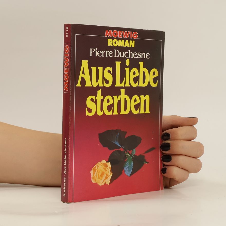 Pierre Duchesne Aus Liebe sterben