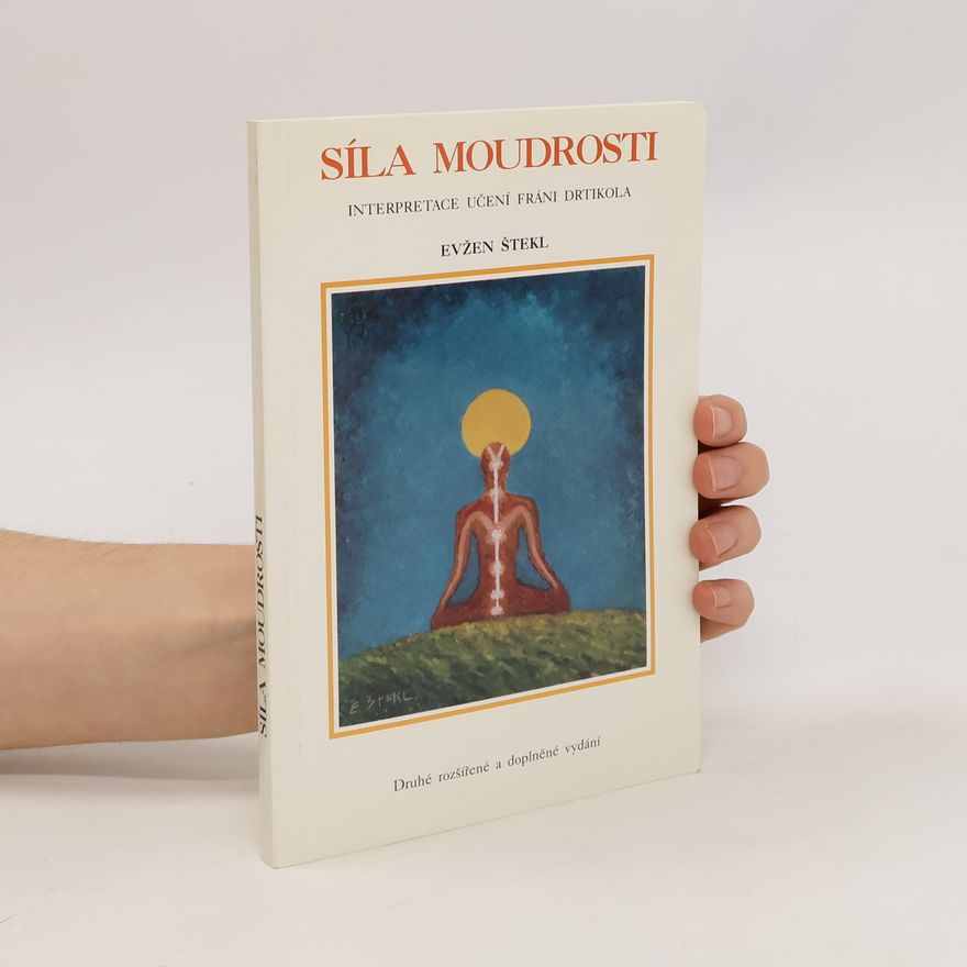 Evžen Štekl Síla moudrosti