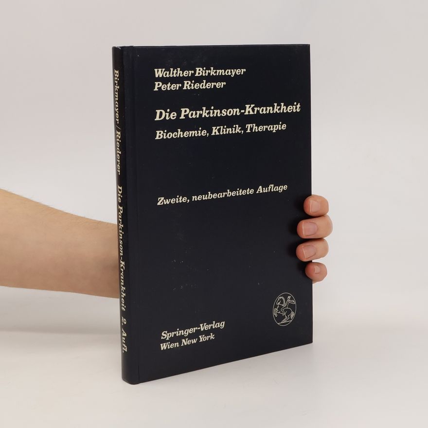Walther Birkmayer Die Parkinson-Krankheit