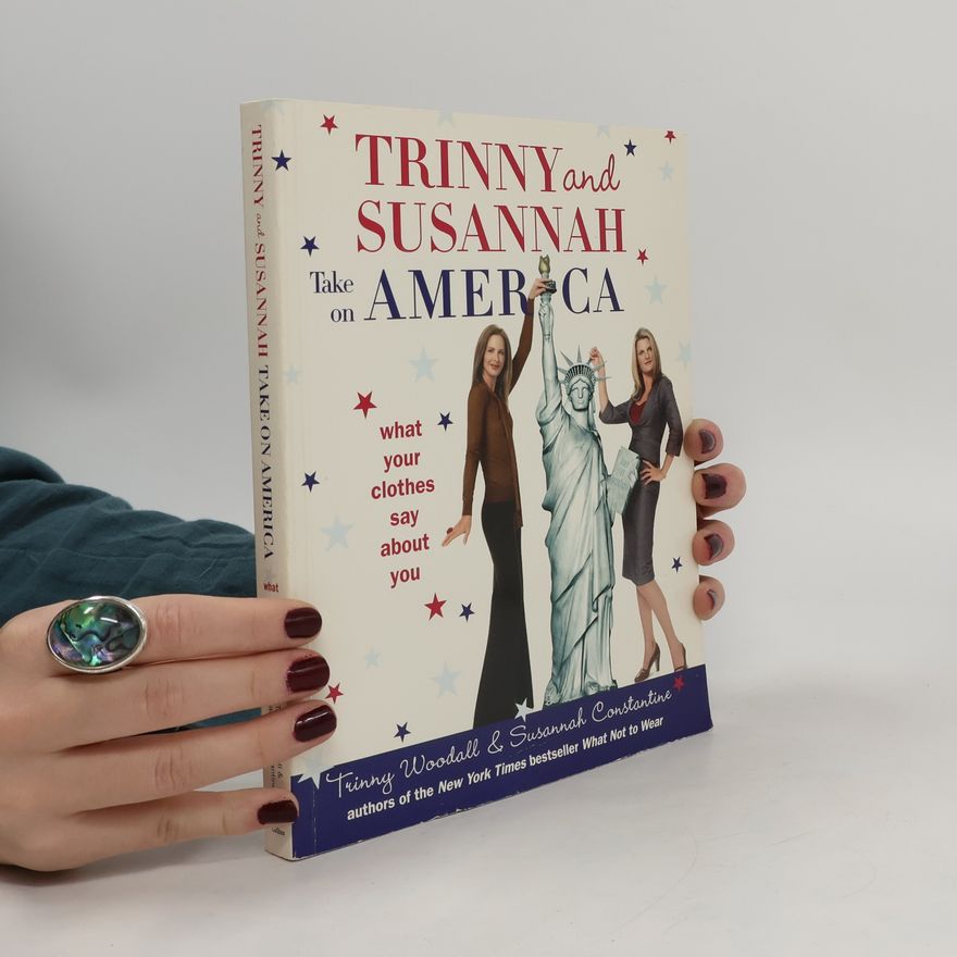 Susannah Constantin Trinny and Susannah. Take on America
