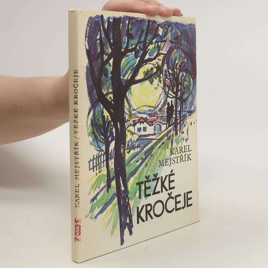 Karel Mejstřík Těžké Kročeje