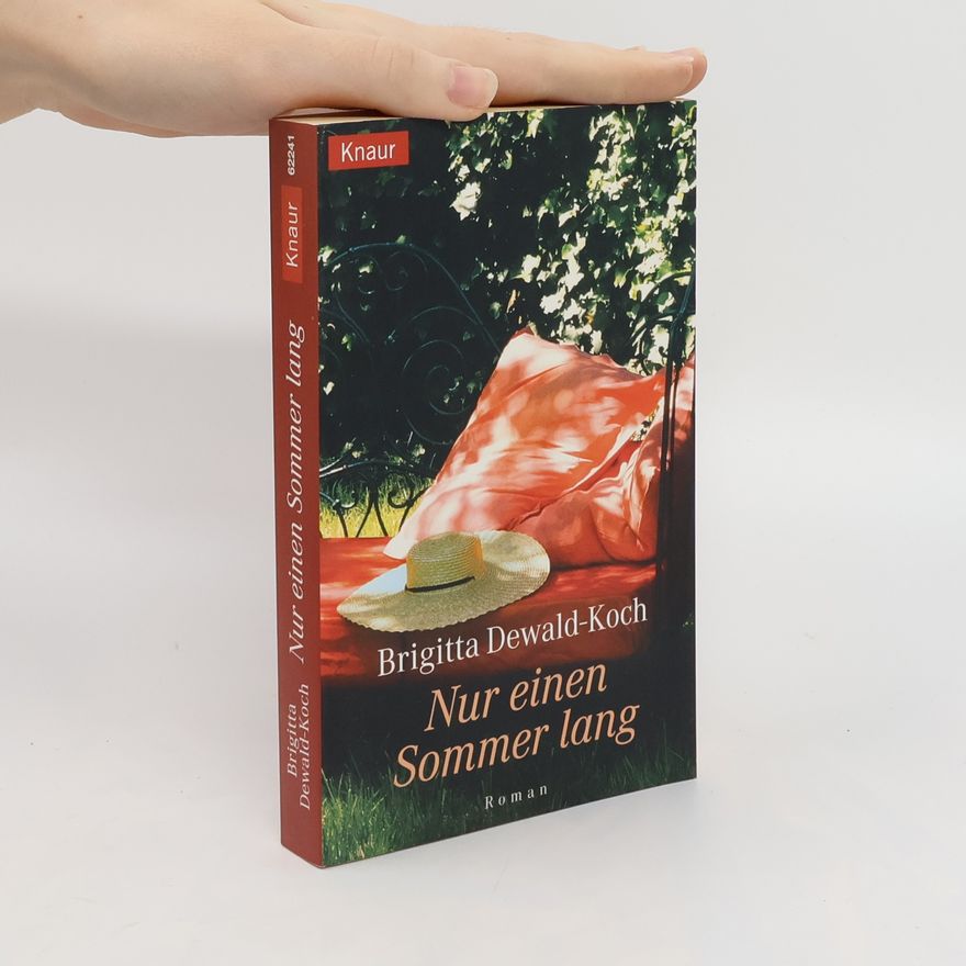 Brigitta Dewald-Koch Nur einen Sommer lang