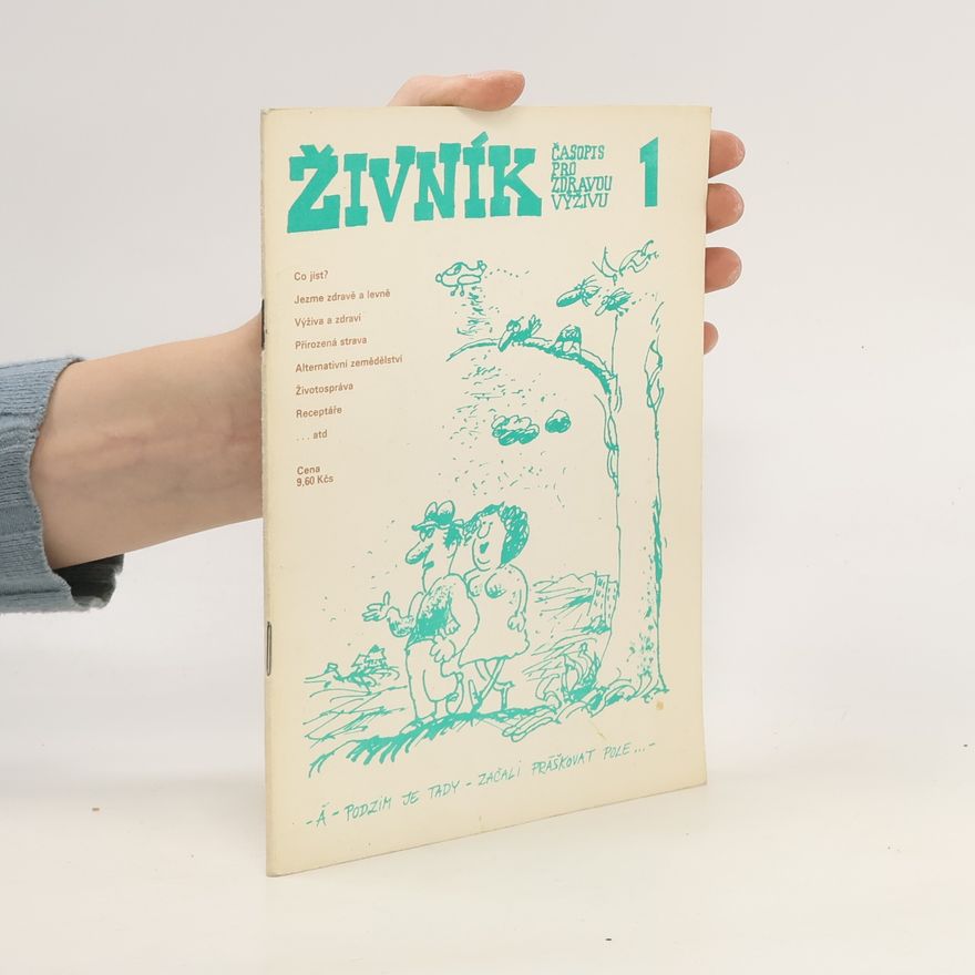 Kolektiv autorů Živník 1. Časopis pro zdravou výživu
