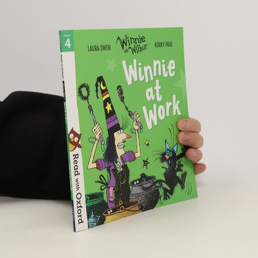 Laura Owen Read with Oxford: Stage 4: Winnie and Wilbur: Winnie at Work