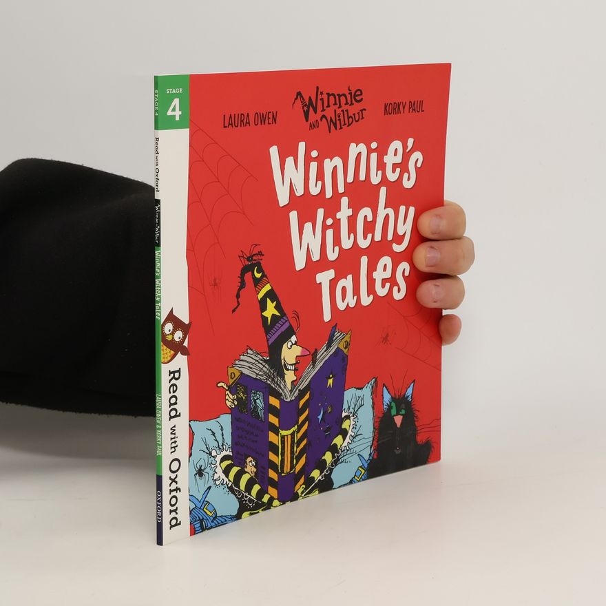 Laura Owen Read with Oxford: Stage 4: Winnie and Wilbur: Winnie's Witchy Tales