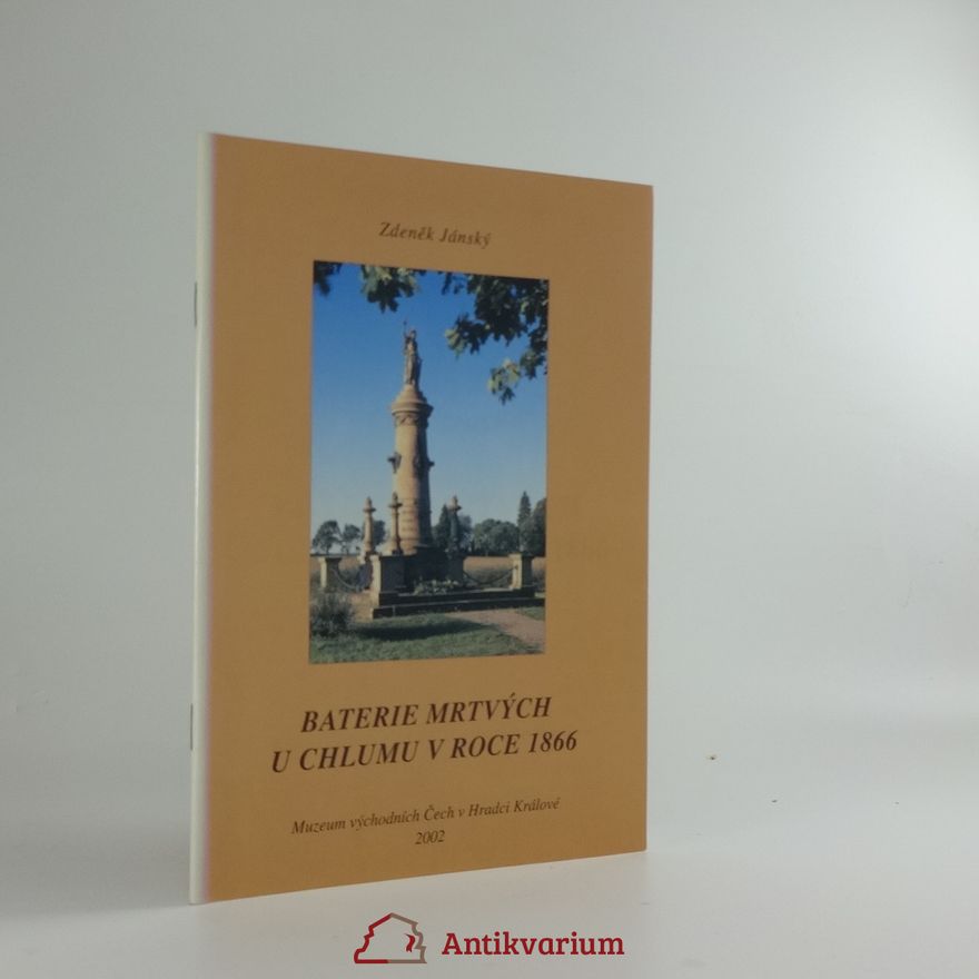 Zdeněk Jánský Baterie mrtvých u Chlumu v roce 1866