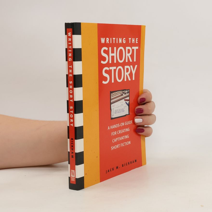 Jack Bickham Writing the Short Story