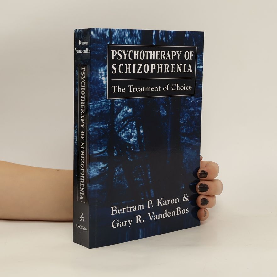 Bertram P. Karon Psychotherapy of Schizophrenia
