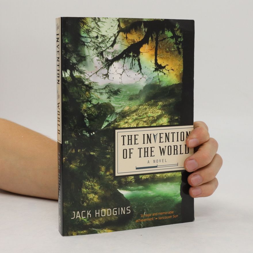 Jack Hodgins Invention of the World