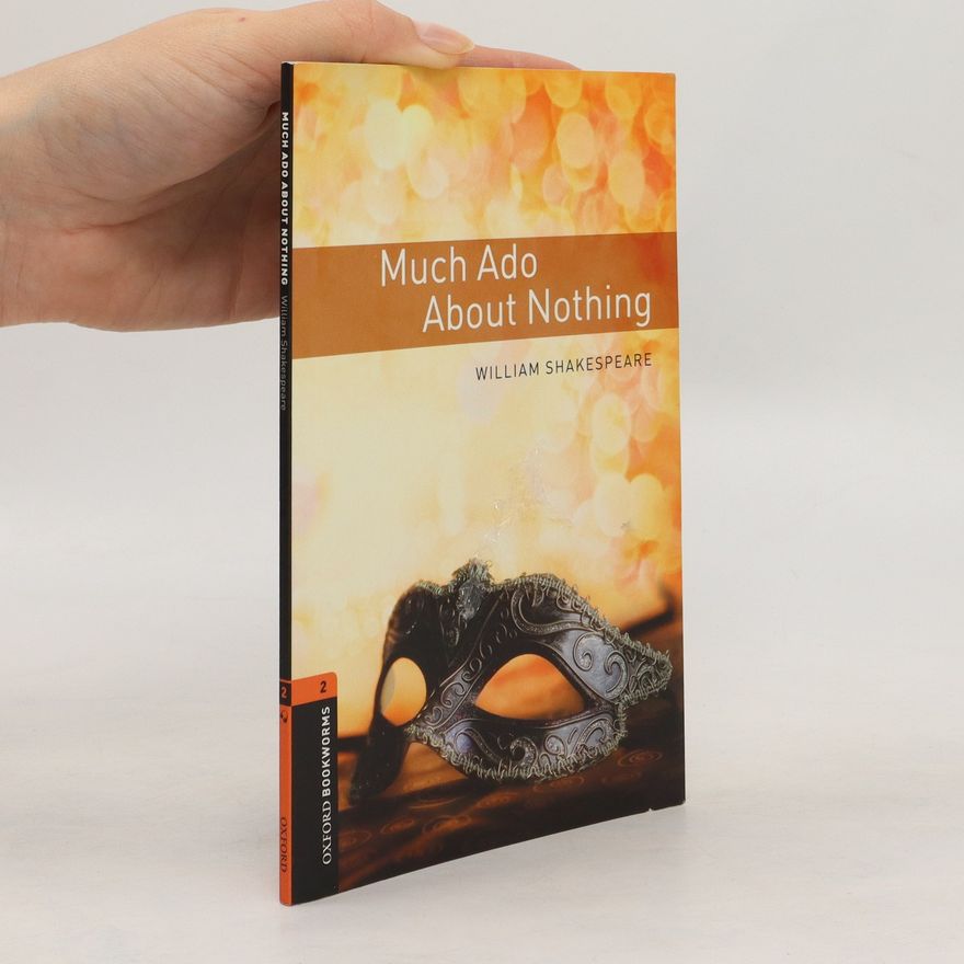 William Shakespeare Oxford Bookworms Library: Level 2:: Much Ado about Nothing Playscript