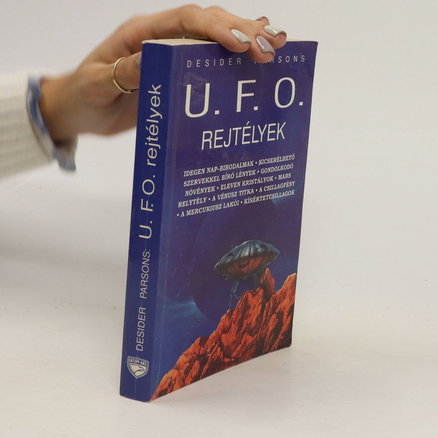 Desider Parsons U.F.O. rejtélyek