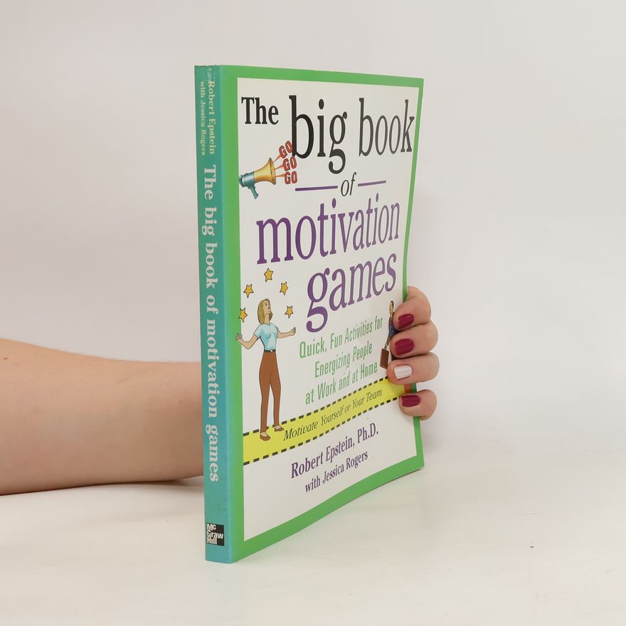 Jessica Rogers The Big Book of Motivation Games