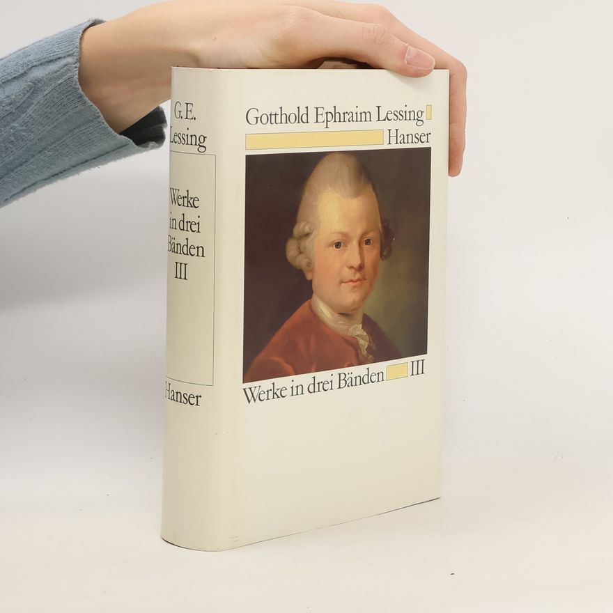 Gotthold Ephraim Lessing Werke in drei Bänden III