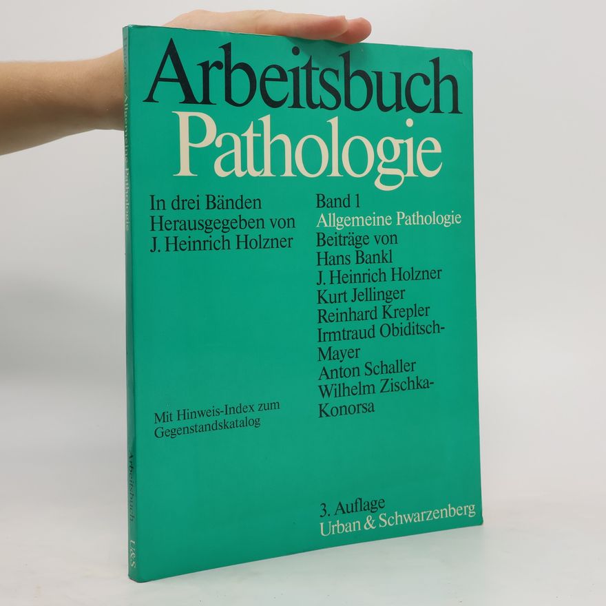 Johann Heinrich Holzner Allgemeine Pathologie