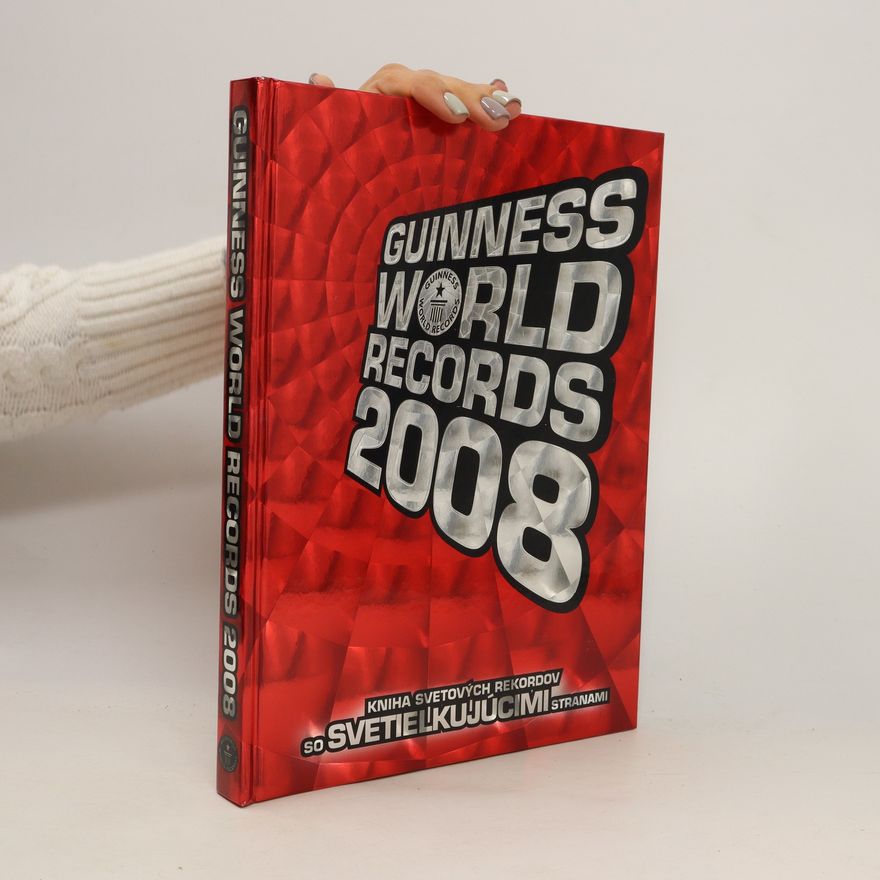 Craig Glenday Guinness world records 2008: Kniha svetových rekordov