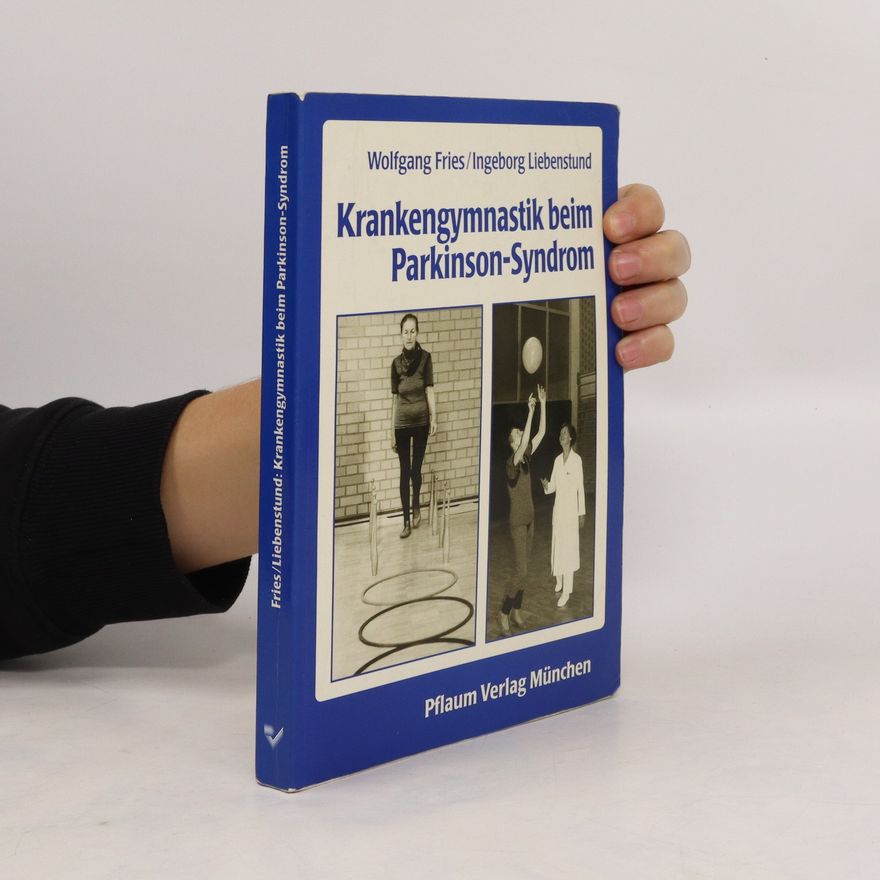 Wolfgang Fries Krankengymnastik beim Parkinson-Syndrom