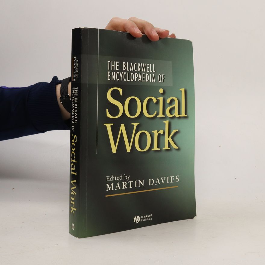 Martin Davies The Blackwell Encyclopedia of Social Work