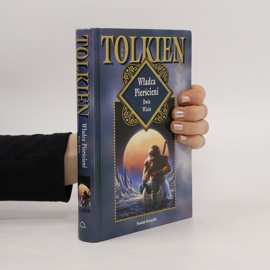 J. R. R. Tolkien Władca Pierścieni. Dwie Wieze