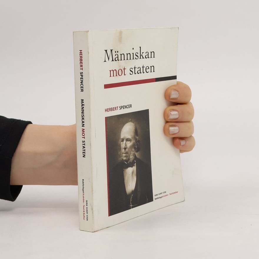 Herbert Spencer Människan mot staten