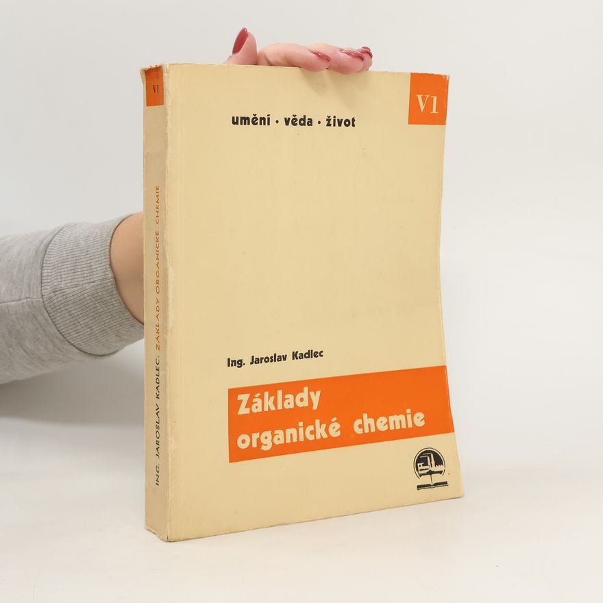 Jaroslav Kadlec Základy organické chemie