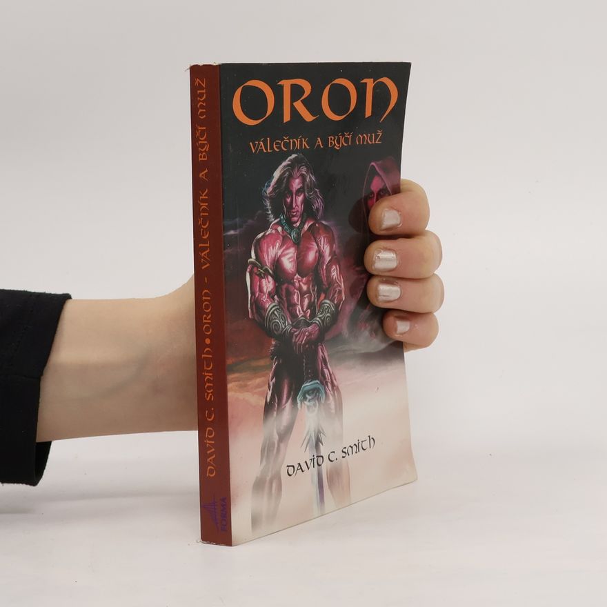 David C. Smith Oron, válečník a býčí muž