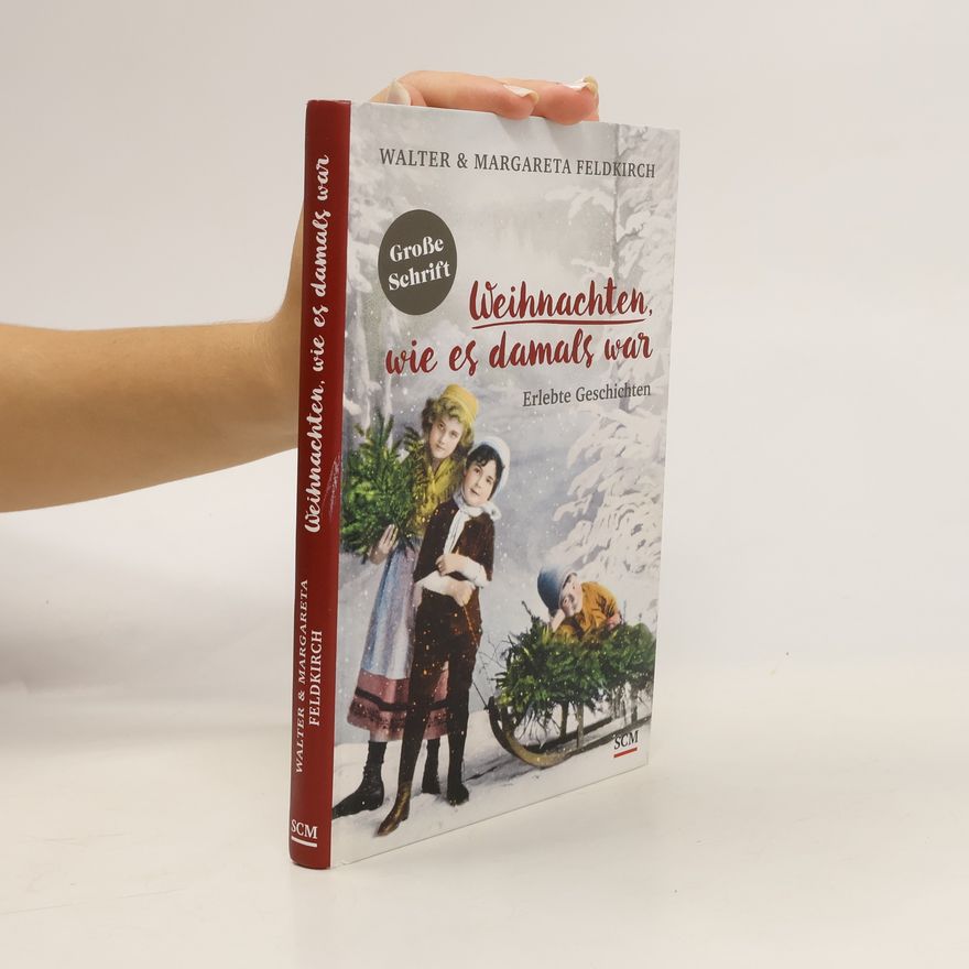 Walter Feldkirch Weihnachten, wie es damals war