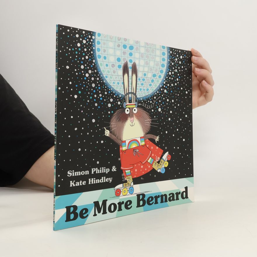 Simon Philip Be More Bernard
