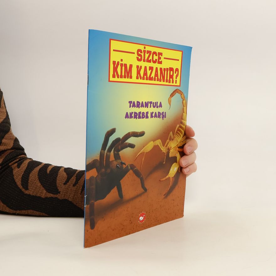 Autores varios Sizce Kim Kazanır? Tarantula Akrebe Karşı