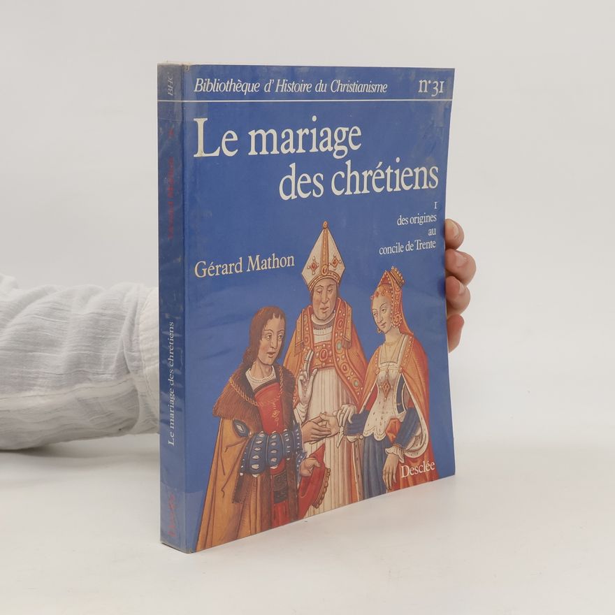 Gérard Mathon Le mariage des chrétiens