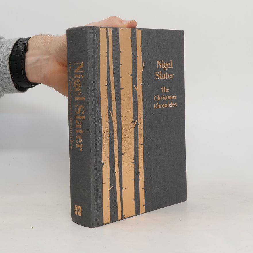 Nigel Slater The Christmas Chronicles