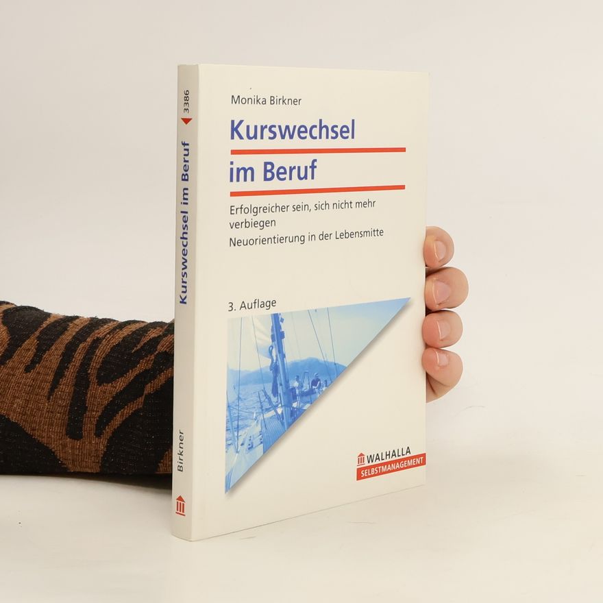 Monika Birkner Kurswechsel im Beruf