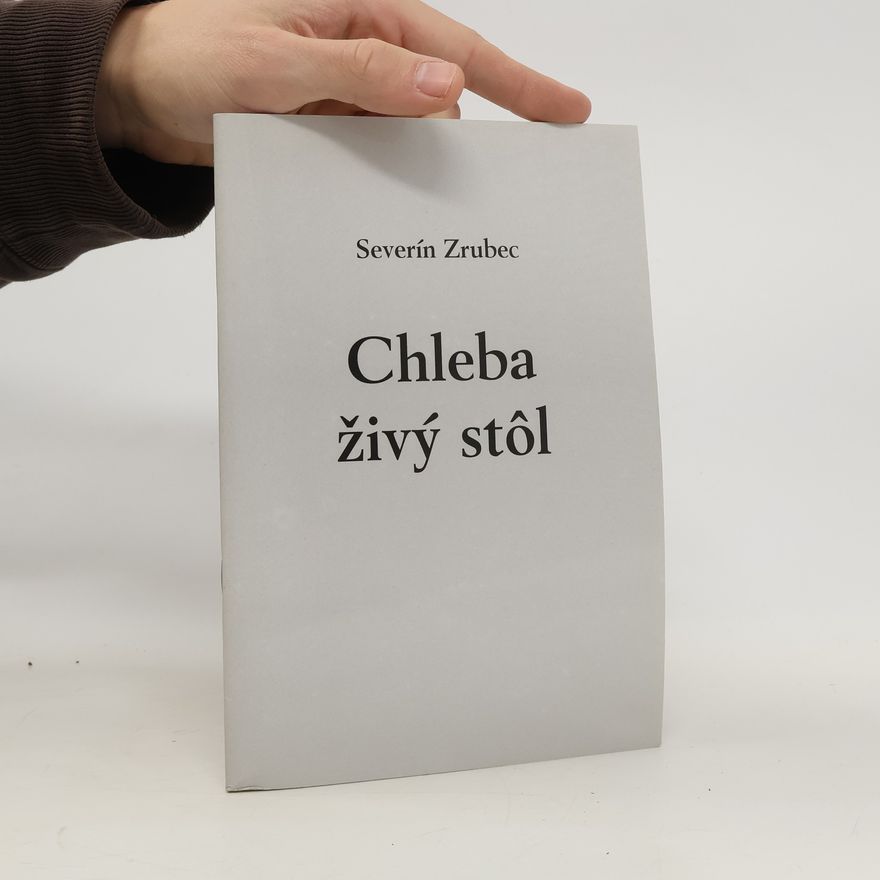Severín Zrubec Chleba živý stôl
