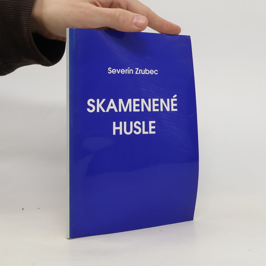 Severín Zrubec Skamenené husle