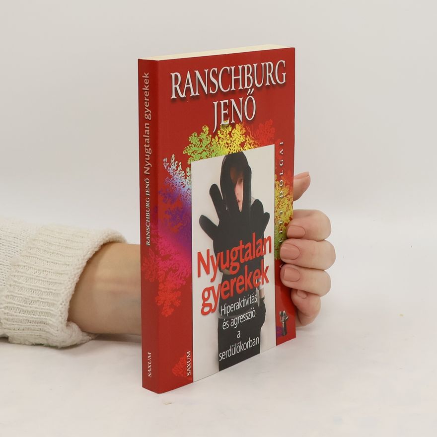 Jenő Ranschburg Nyugtalan gyerekek