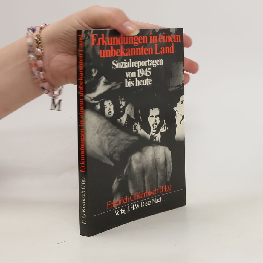 Friedrich G. Kürbisch Erkundungen in einem unbekannten Land