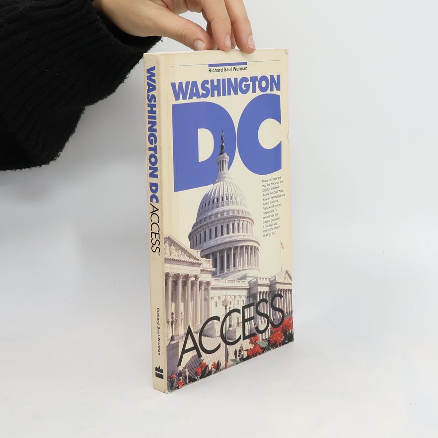Richard Saul Wurman Washington DC Access
