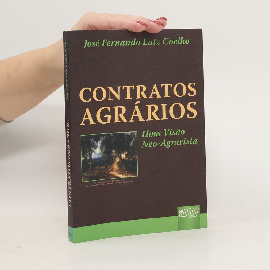 José Fernando Lutz Coelho Contratos agrários