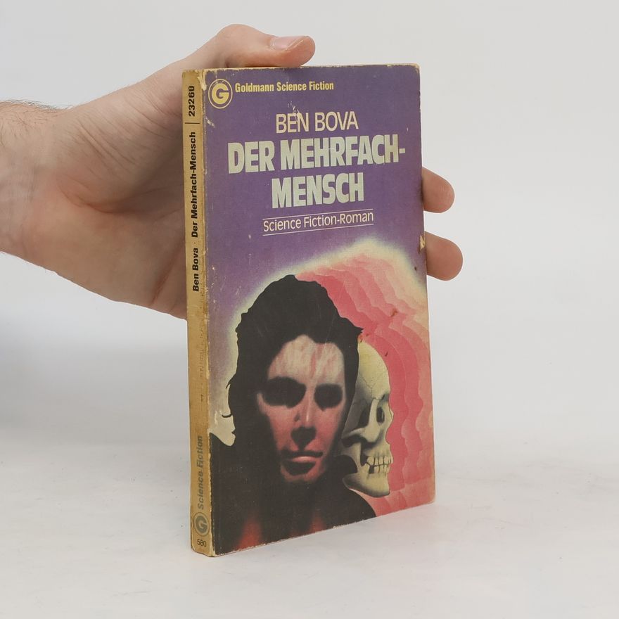 Ben Bova Der Mehrfach-Mensch